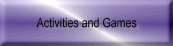 Activities and Games