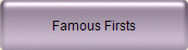 Famous Firsts