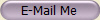 E-Mail Me